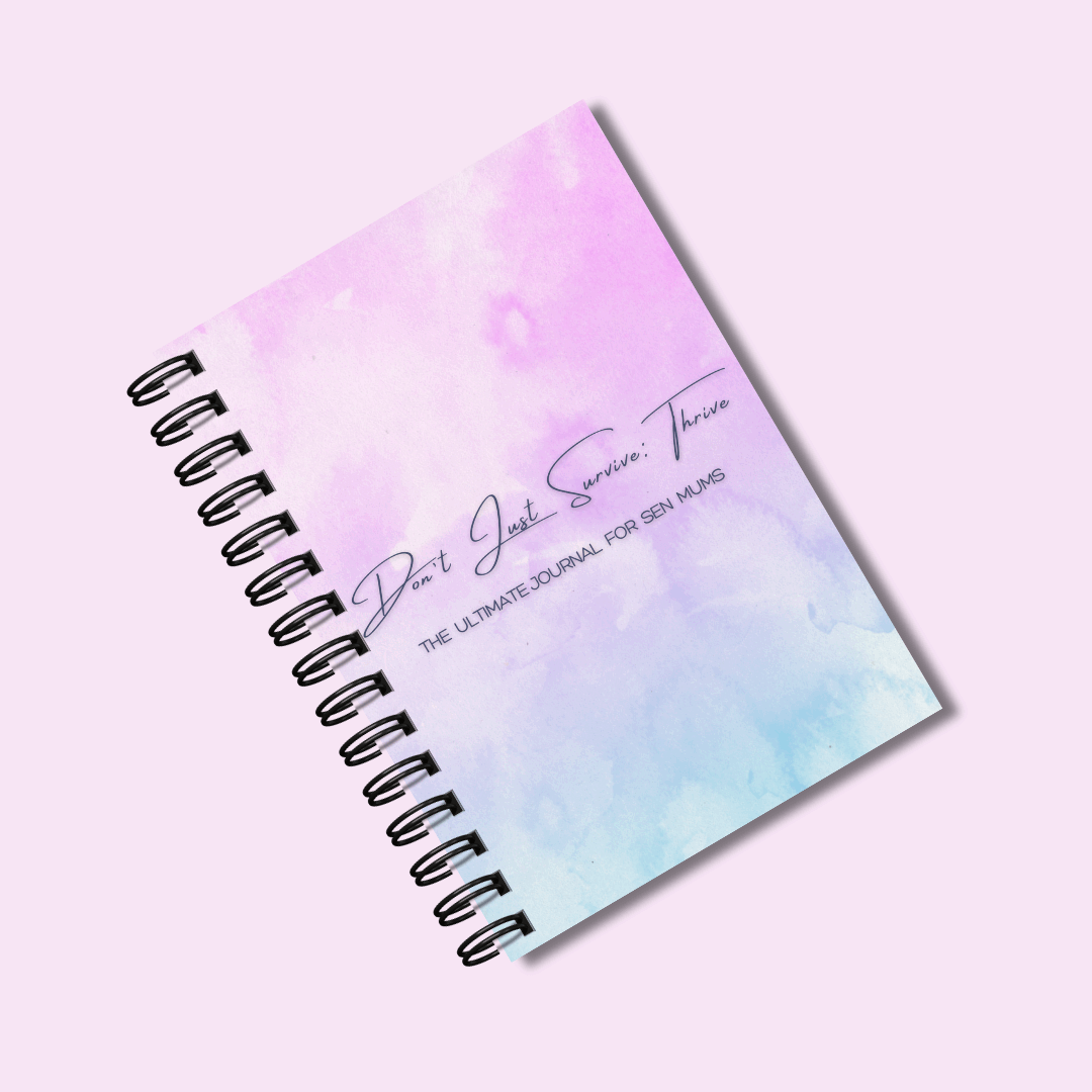 Don't Just Survive: Thrive! | The Ultimate Journal for SEN Mums. Planner for ADHD mums, Autism mums, SEN mums