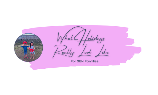 What Holidays Really Look Like for SEN Families — blog banner, Thrive Creations