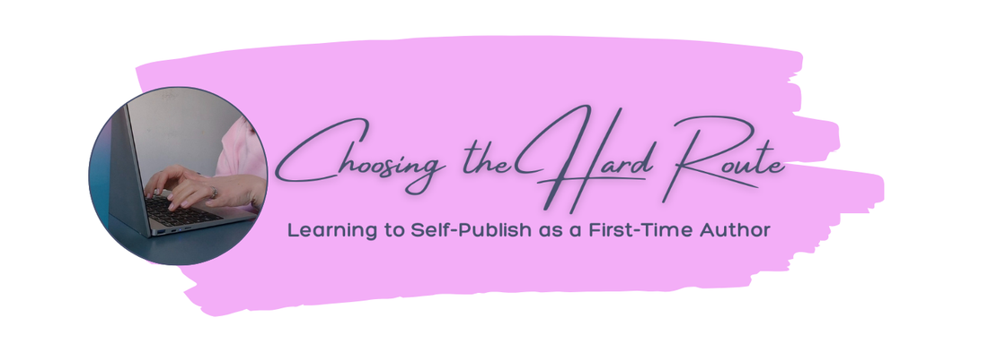 Choosing the Hard Route: Learning to Self-Publish as a First-Time Author