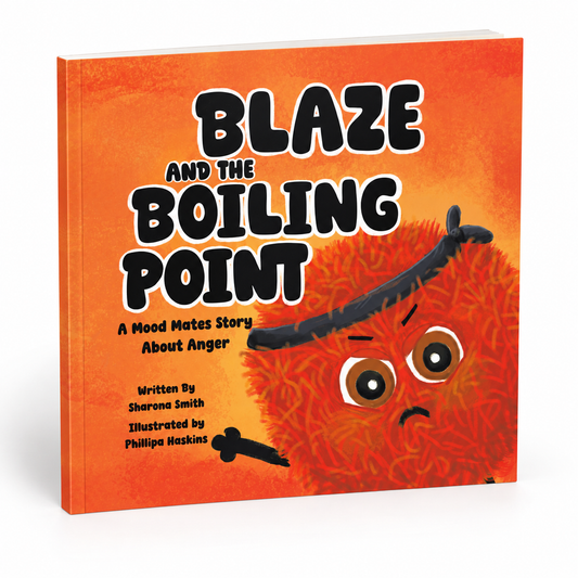 Blaze and the Boiling Point: A Mood Mates Story About Anger | Children’s Book About Anger & Emotional Regulation | The Mood Mates Series